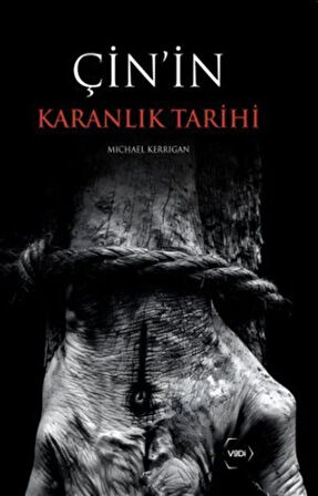 Çin'in Karanlık Tarihi / Michael Kerrigan