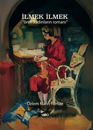 İlmek İlmek / Özlem Narin Yılmaz