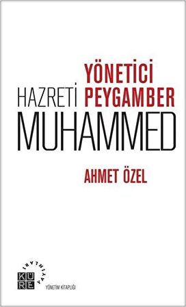 Yönetici Peygamber Hz. Muhammed