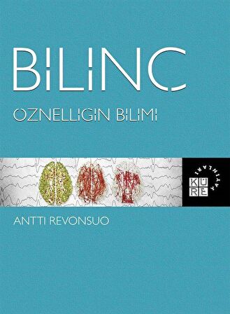 Bilinç: Öznelliğin Bilimi