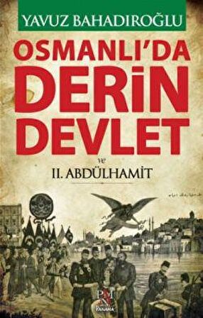 Osmanlı'da Derin Devlet ve 2. Abdülhamit