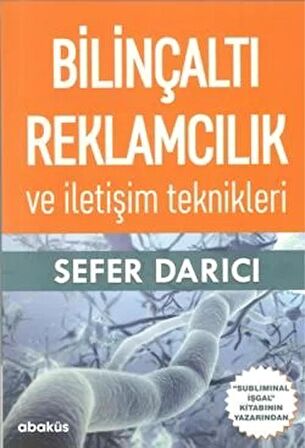 Bilinçaltı Reklamcılık ve İletişim Teknikleri