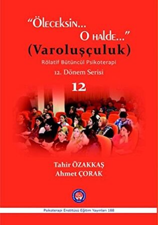 Öleceksin O Halde (Varoluşçuluk)