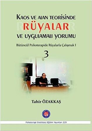 Kaos ve Alan Teorisinde Rüyalar ve Uygulamalı Yorumu 3