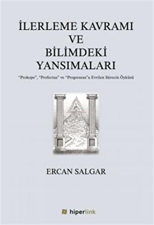 İlerleme Kavramı ve Bilimdeki Yansımaları