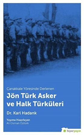 Çanakkale Yöresinde Derlenen Jön Türk Asker ve Halk Türküleri