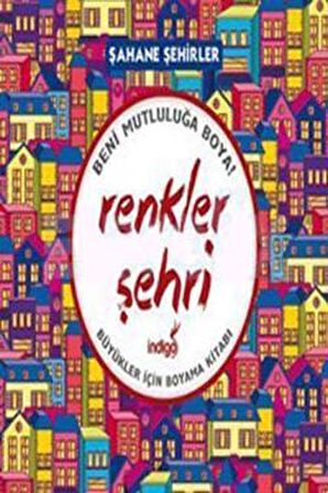 Renkler Şehri - Şahane Şehirler