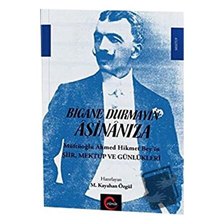 Bigane Durmayın Aşinanıza