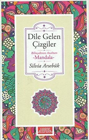 Dile Gelen Çizgiler - Silvia Arsebük - Libros Kitap