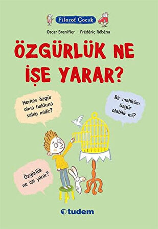 Kitap: Filozof Çocuk - Özgürlük Ne İşe Yarar?
