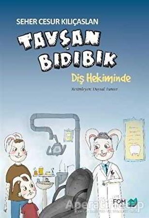 Tavşan Bıdıbık Diş Hekiminde