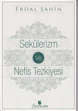 Sekülerizm ve Nefis Tezkiyesi