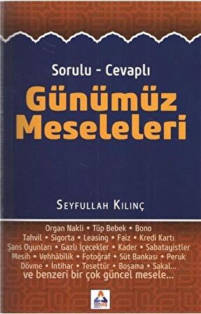 Sorulu - Cevaplı Günümüz Meseleleri