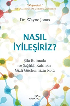 Nasıl İyileşiriz?