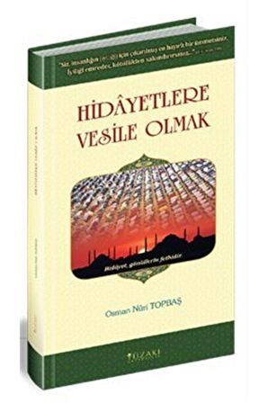 Hidayetlere Vesile Olmak