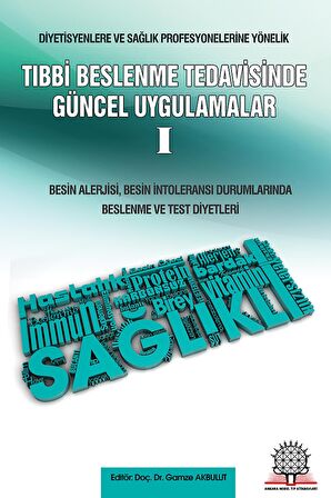 Tıbbi Beslenme Tedavisinde Güncel Uygulamalar - 1 Besin Alerjisi