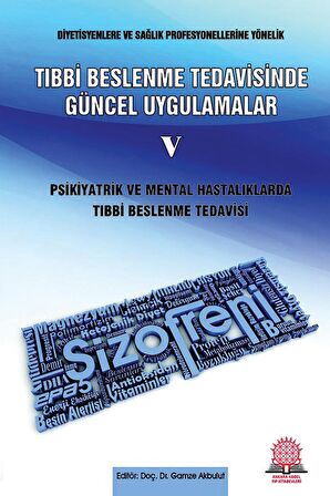 Tıbbi Beslenme Tedavisinde Güncel Uygulamalar - 5 Psikiyatrik