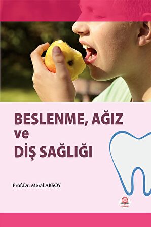 Beslenme Ağız ve Diş Sağlığı