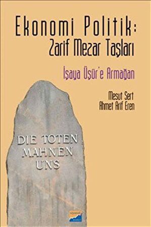 Ekonomi Politik: Zarif Mezar Taşları