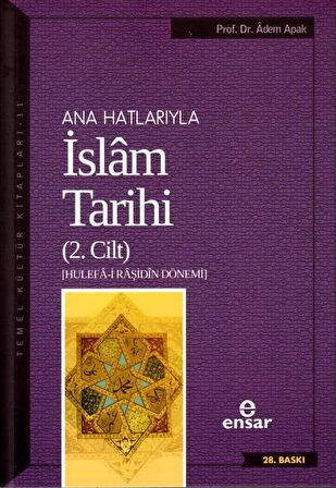 Ana Hatlarıyla İslam Tarihi (2. Cilt)