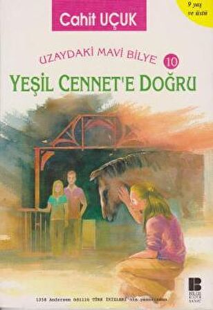 Uzaydaki Mavi Bilye 10 - Yeşil Cennete Doğru