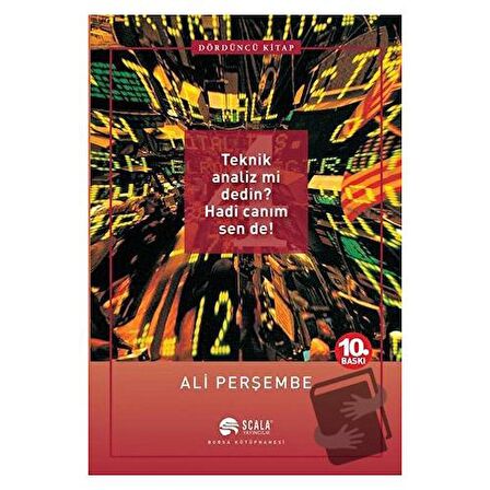Teknik Analiz mi Dedin? Hadi Canım Sen de! - Dördüncü Kitap