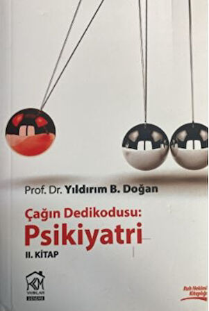 Çağın Dedikodusu - Psikiyatri 2. Kitap