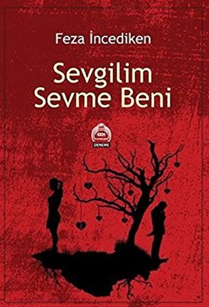 Sevgilim Sevme Beni