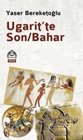 Ugarit'te Son/Bahar