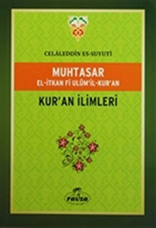 Muhtasar El-İtkan Fi Ulum'il-Kur'an - Kur'an İlimleri