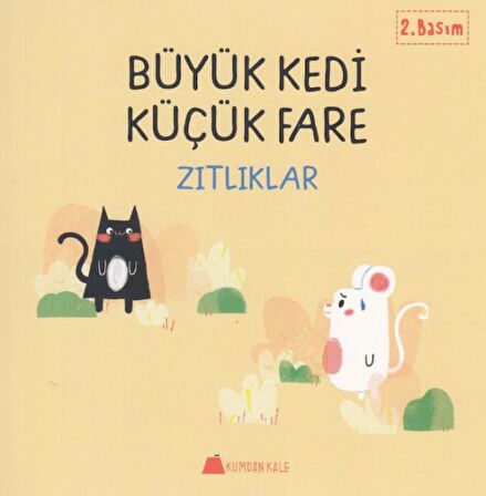 Büyük Kedi Küçük Fare - Zıtlıklar