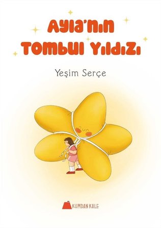 Ayla'nın Tombul Yıldızı / Yeşim Serçe