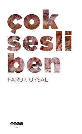 Çok Sesli Ben / Faruk Uysal