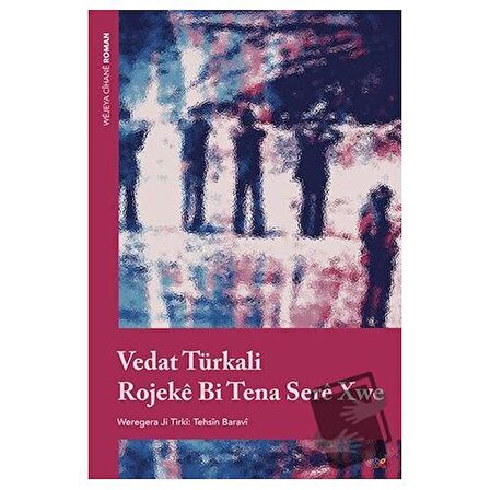 Rojeke Bi Tena Sere Xwe