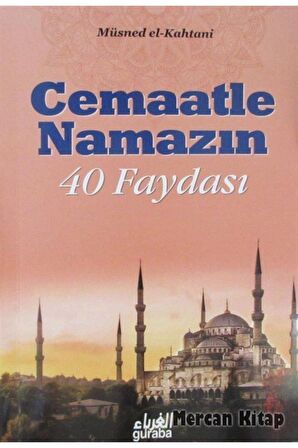 Cemaatle Namazın 40 Faydası