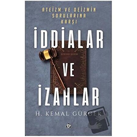 Ateizm ve Deizmin Sorularına Karşı İddialar ve İzahlar