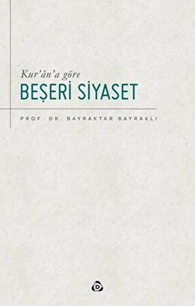 Kur’an’a Göre Beşeri Siyaset