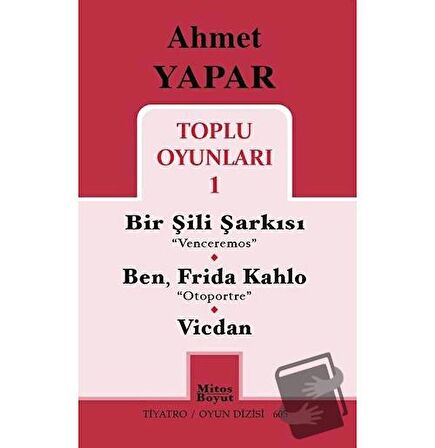 Toplu Oyunları 1 / Bir Şili Şarkısı - Ben, Frida Kahlo - Vicdan