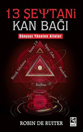 Dünyayı Yöneten Aileler & 13 Şeytani Kan Bağı / Robin De Ruiter