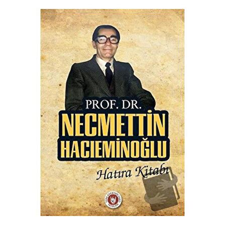 Prof. Dr. Necmettin Hacıeminoğlu Hatıra Kitabı