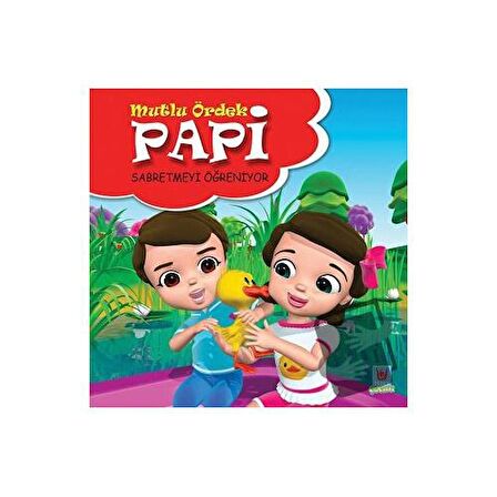 Papi Sabretmeyi Öğreniyor - Mutlu Ördek