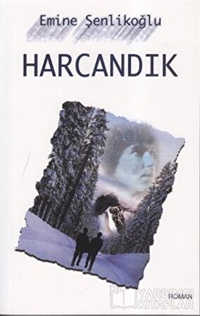 Harcandık