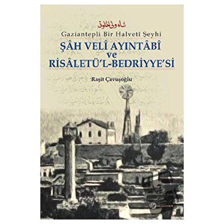 Şah Veli Ayintabi Ve Risaletü’l-Bedriyye’si