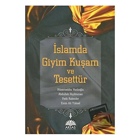 İslamda Giyim Kuşam ve Tesettür