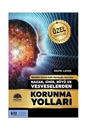 Nazar Sihir Büyü Ve Vesveselerden Korunma Yolları