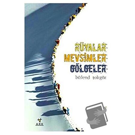 Rüyalar Mevsimler Gölgeler