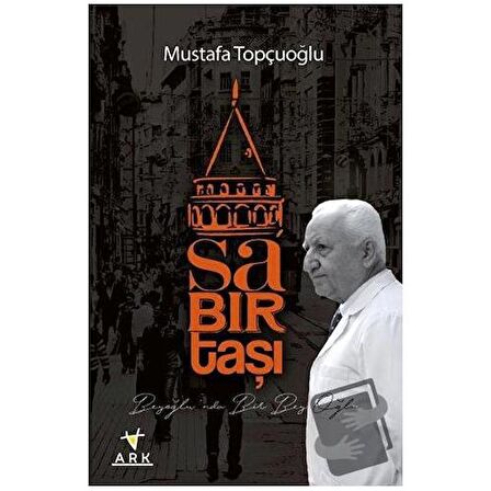 Sabırtaşı-Beyoğlu'nda Bir Bey Oğlu