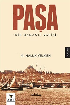 Paşa-Bir Osmanlı Valisi