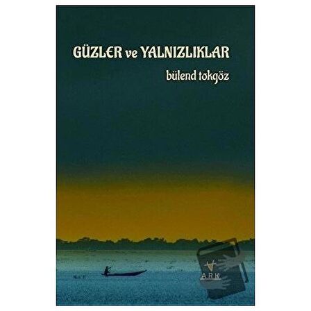 Güzler ve Yalnızlıklar