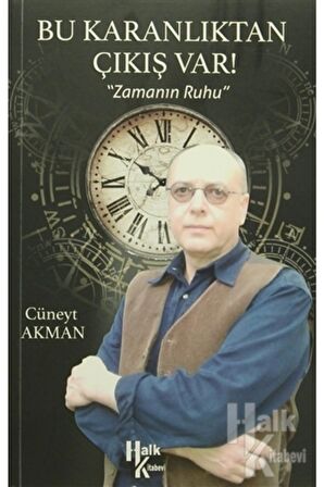 Bu Karanlıktan Çıkış Var! & Zamanın Ruhu